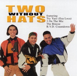 Two Without Hats - Try Yazz