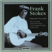 Frank Stokes - What's The Matter Blues