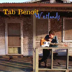 Wetlands - Tab Benoit