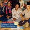 Music of Indonesia, Vol. 12: Gongs and Vocal Music from Sumatra, 1996