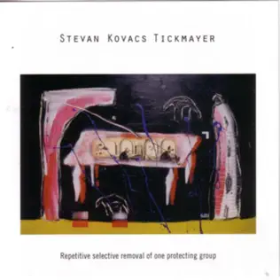 baixar álbum Stevan Kovacs Tickmayer - Repetitive Selective Removal Of One Protecting Group