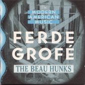 The Modern American Music of Ferde Grofé artwork