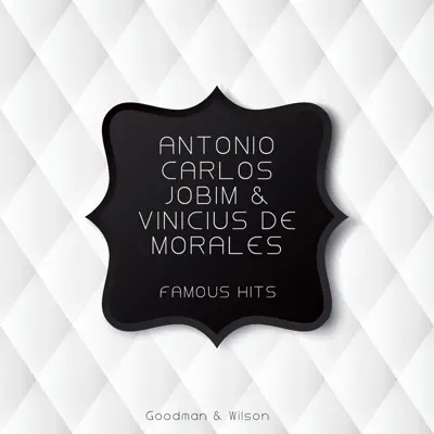 Famous Hits - Antônio Carlos Jobim