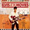 Elvis At the Movies (Remastered) album lyrics, reviews, download