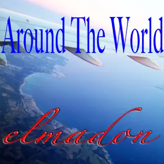 Around the World by Elmadon album reviews, ratings, credits