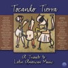 Tocando Tierra (A Tribute To Latin American Music)