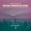 Moon Observations (The Remixes) - EP