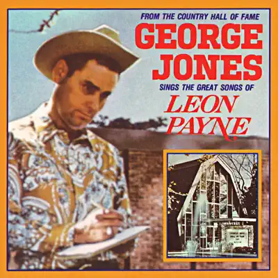 George Jones Sings the Great Songs of Leon Payne - George Jones