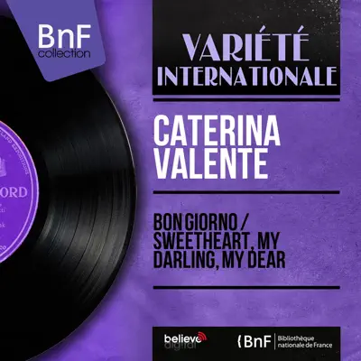 Bon giorno / Sweetheart, My Darling, My Dear (feat. Jean Vanhoren et son orchestre) [Mono Version] - Single - Caterina Valente