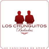 Baladas. Los Chunguitos, 40 Canciones de Amor artwork