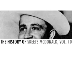 The History of Skeets Mcdonald, Vol. 10 - Skeets Mcdonald