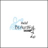 Hello! Beautiful - I Am a Robot
