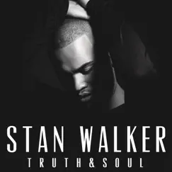 Truth & Soul by Stan Walker album reviews, ratings, credits