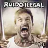 Ruido Ilegal