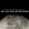 The Last Man On the Moon (Original Motion Picture Soundtrack) album lyrics, reviews, download