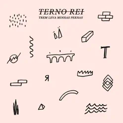 Trem Leva Minhas Pernas - Single - Terno Rei