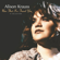 Baby, Now That I've Found You - Alison Krauss
