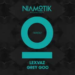 Grey Goo - Single by Lexvaz album reviews, ratings, credits
