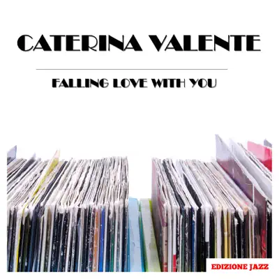 Falling Love With You - Caterina Valente