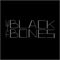Black Flower - Bones