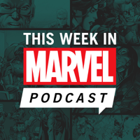 This Week in Marvel podcast