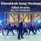 Hanukkah Song Mashup (feat. Key Tov Orchestra) - Elliot Dvorin lyrics