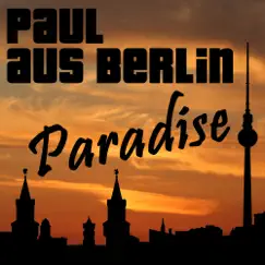 Paradise - Single by Paul aus Berlin album reviews, ratings, credits
