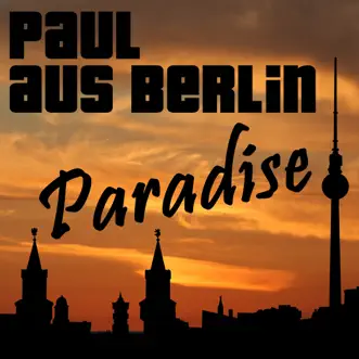 Paradise (Radio Edit) by Paul aus Berlin song reviws