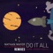 Do It All (Cuebur Deep Convo Mix) - Nathan Mayor lyrics
