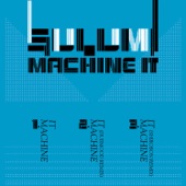 Sulumi - Machine It (Dubmood Remix)