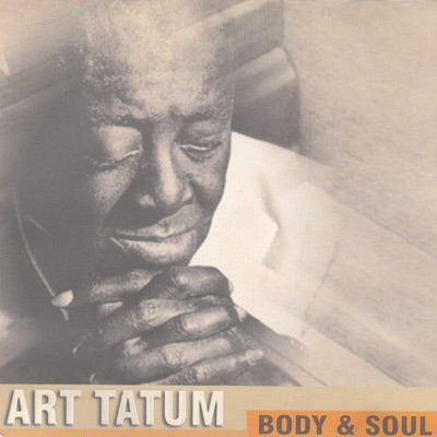 Body & Soul - Art Tatum