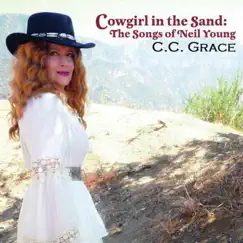 Cowgirl in the Sand: The Songs of Neil Young by C.C. Grace album reviews, ratings, credits