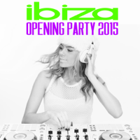 Various Artists - Ibiza Opening Party 2015 artwork