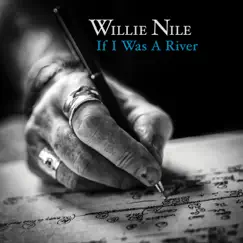 If I Was a River by Willie Nile album reviews, ratings, credits