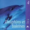 Dolphins & Whales (Dauphins et baleines) album lyrics, reviews, download