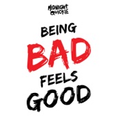 Being Bad Feels Good artwork