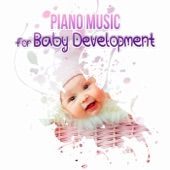 Piano Music for Baby Development – Lullaby for Baby Sleep, Be Smart and Creative, Relaxing Music for Newborns to Calm Down, Nursery Rhymes, Nature Sounds with Ocean Waves artwork