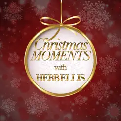 Christmas Moments with Herb Ellis - Herb Ellis Christmas Moments with Herb Ellis - Herb Ellis