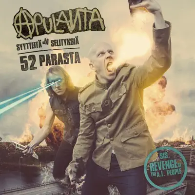Syytteitä ja selityksiä - 52 Parasta - Apulanta