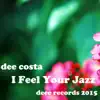 Stream & download I Feel Your Jazz - Single