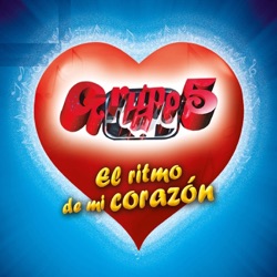 Grupo 5 - El Ritmo de Mi Corazón