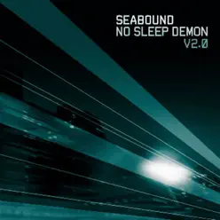 No Sleep Demon, V2.0 - Seabound