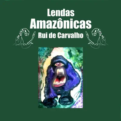 Lendas Amazônicas - Rui de Carvalho