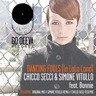 Dancing Fools (feat. Bonnie) [In LaLa Land] - Single by Chicco Secci & Simone Vitullo album reviews, ratings, credits