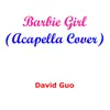Barbie Girl (Acapella Cover) - Single album lyrics, reviews, download