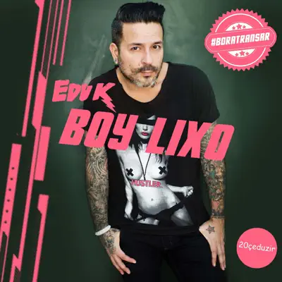 Boy Lixo - EP - Edu K