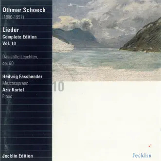 Othmar Schoeck: Lieder - Complete Edition, Vol. 10 by Hedwig Fassbender & Aziz Kortel album reviews, ratings, credits