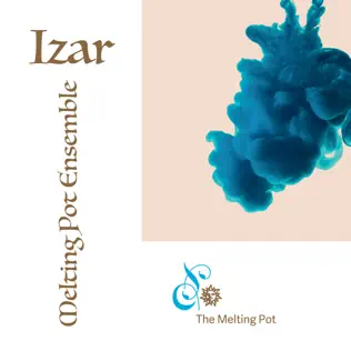 télécharger l'album Izar Melting Pot Ensemble - The Melting Pot