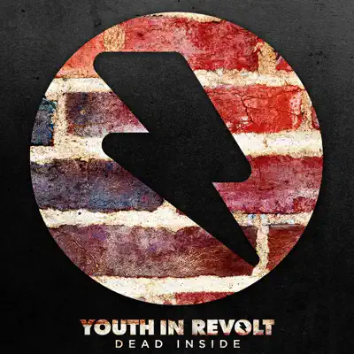 Dead Inside - Single - Youth In Revolt