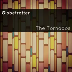 Globetrotter - Single - The Tornados Globetrotter - Single - The Tornados